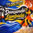 Raf Marchesini & Karim Razak - Dancando Lambada (Original Mix)