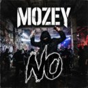 Mozey - I\'m Alive ()