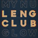 My Nu Leng, Club Glow - Who Are You (Original Mix)