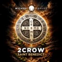 2CROW - Saint Benedict (Original Mix)