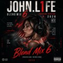 JOHN.L1FE - Blend Mix 6 (Russian Version) 2026 (Mix)