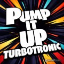 Turbotronic - Pump It Up (Extended Mix)
