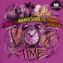 DAN (IT) & Andrea Serra (ITA) & Manuel Ribeca - Time ()