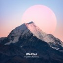 Ønawa - Your Calling (Extended Mix)