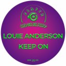 Louie Anderson - Keep On (Original Mix)