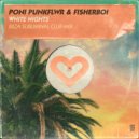 Poni PunkFlwr & Fisherboi - White Nights (Ibiza Sublimnial Club Mix)