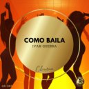 Ivan Guerra - Como Baila (Radio Edit)