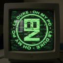 Le Duke - OH MY PC (Original Mix)