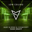 Nuki, KOKK & Cosmickey - CASH HEAVY (Extended Mix)