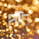 Mama Costa - I\'m The VIP (Original Mix)