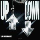 Luis Rodriguez - Up n Down (Extended Mix)