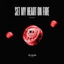 tony.wav - Set My Heart On Fire (Original Mix)