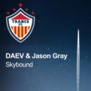 daev & Jason Gray - Skybound (Extended Mix)