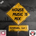 SVnagel (LV) - House music mix (15)