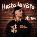 Marton - Hasta la vista ()