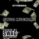OTTSSWAG - SW4G M4CH1NE (slowed)