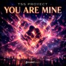 Tss Proyect - You Are Mine (Extended Mix)