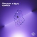 Retrofract & Big Al - Patience (BiG AL Radio Mix)
