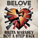 Nikita Marasey - Not A Step Back (Original Mix)