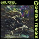 Jamie Hughes - Gravity Shift (Extended Mix)