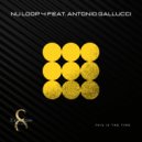 Nu Loop 4 feat. Antonio Gallucci - This Is The Time (Original Mix)