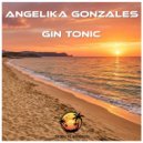 Angelika Gonzales - Gin Tonic (Original Mix)