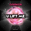 Darwin - U Lift Me (Original Mix)