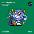 Into It, Tom Fills, sznl - Feelin\' You (Original Mix)