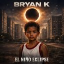 Bryan K - Parte Del Paisaje (Original Mix)