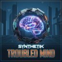 .SynthetiK - Troubled Mind (Original Mix)