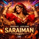 SERGINIO & ADELINNE - Saraiman (Radio Edit)