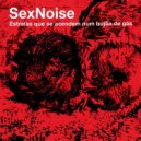 Sex Noise - Autópsia ()