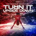 Abaddon & Deviation - Turn It Upside Down (Extended Mix)