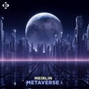 MEIRLIN - Metaverse (Original Mix)