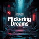 Anna Dvorak - Flickering Dreams ()