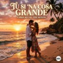 Chris River & The Regos - Tu Si \'Na Cosa Grande (Extended Mix)
