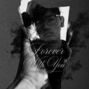 Mike W3lts - Forever With You (Original Mix)