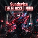 Sundevice - The Blocked Mind
