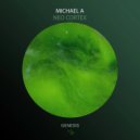 Michael A - Neo Cortex (Original Mix)